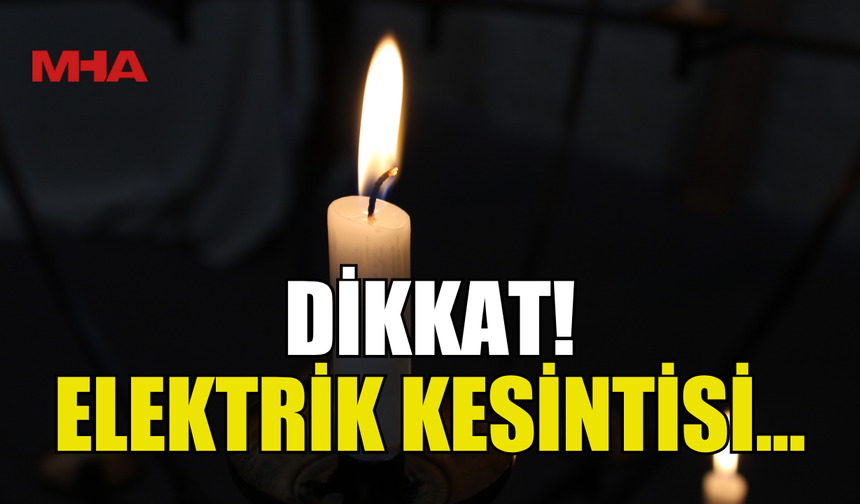 HAMİTKÖY’E BUGÜN ÜÇ SAAT ELEKTRİK VERİLMEYECEK