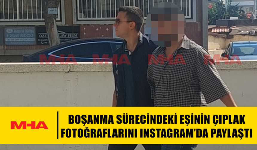 BOŞANMA SÜRECİNDEKİ EŞİNİN ÇIPLAK FOTOĞRAFLARINI INSTAGRAM’DA PAYLAŞTI