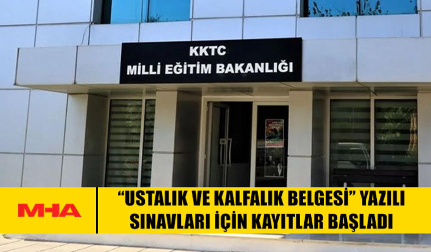 “USTALIK VE KALFALIK BELGESİ” YAZILI SINAVLARI İÇİN KAYITLAR BAŞLADI