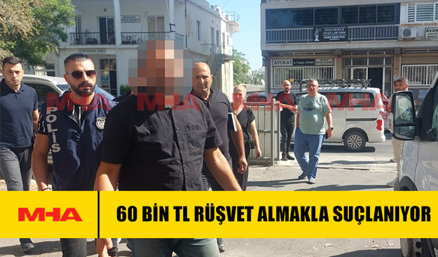 RÜŞVET SUÇLAMASI İLE TUTUKLANAN MEMUR 4 GÜN DAHA TUTUKLU KALACAK