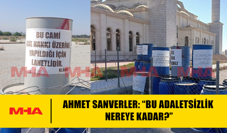 ARAZİSİ GASP EDİLEN VATANDAŞIN İSYANI CAMİ KENARINDA PLASTİK BİDONLARLA DİLE GELDİ