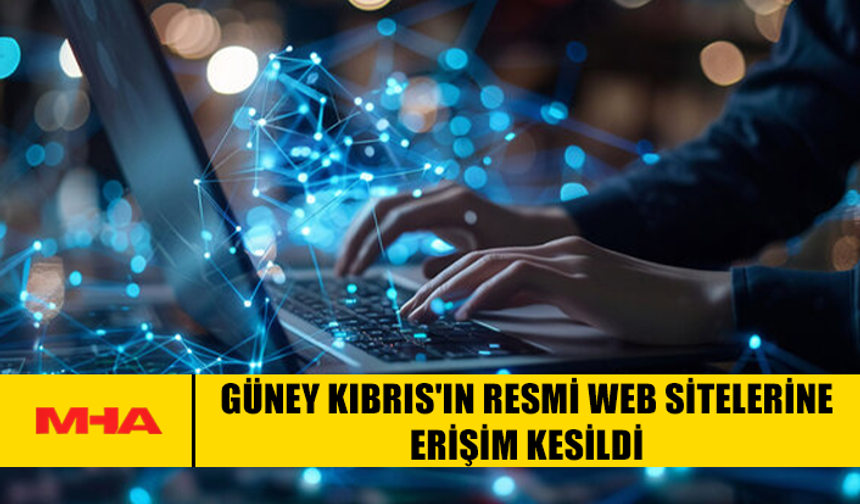 GÜNEY KIBRIS'IN RESMİ WEB SİTELERİNE ERİŞİM KESİLDİ
