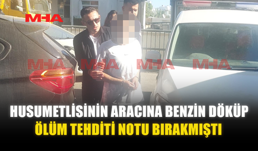 HUSUMETLİSİNE TEHDİT NOTU BIRAKAN ZANLIYA EK TUTUKLULUK