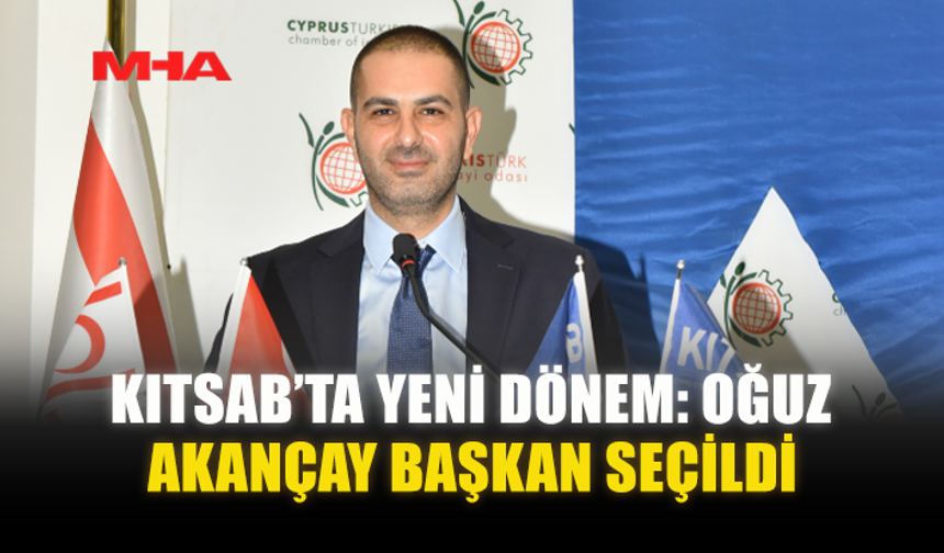 KITSAB’TA YENİ DÖNEM: OĞUZ AKANÇAY BAŞKAN SEÇİLDİ