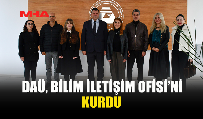 DAÜ, BİLİM İLETİŞİM OFİSİ’Nİ KURDU