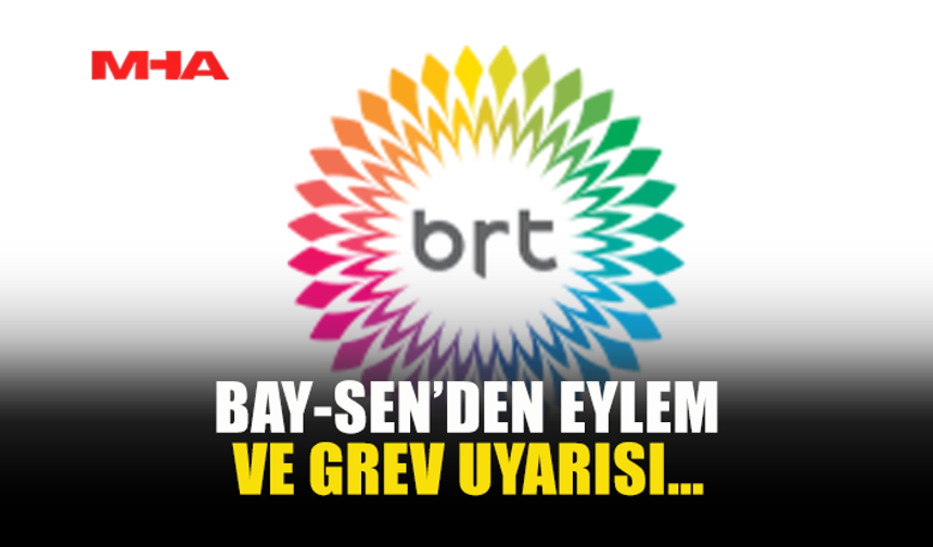 BAY-SEN’DEN EYLEM VE GREV UYARISI…