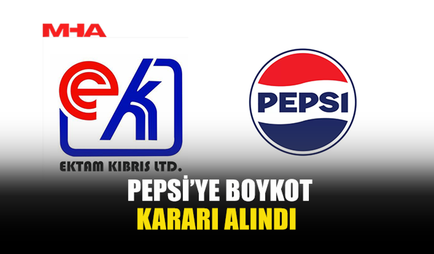 PEPSİ’YE BOYKOT KARARI ALINDI
