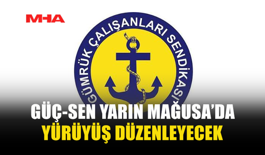 GÜÇ-SEN’DEN MAĞUSA’DA EYLEM