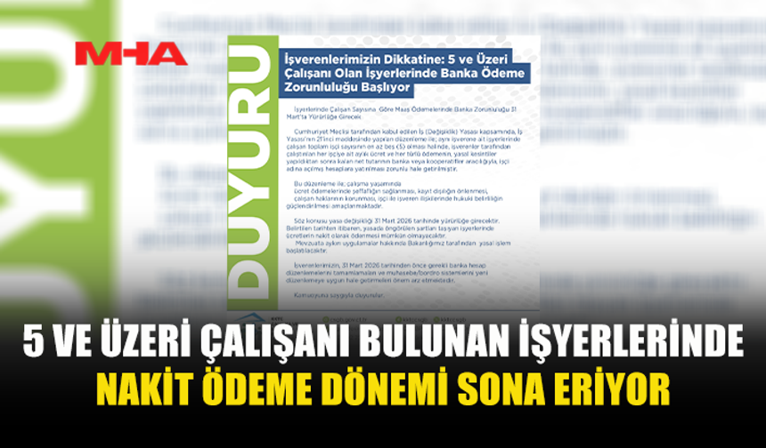 5 VE ÜZERİ ÇALIŞANI OLAN İŞYERLERİNE ÖNEMLİ DUYURU