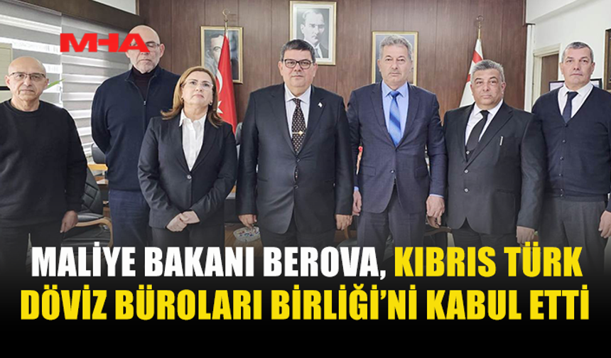 BEROVA VE DÖVİZ BÜROLARI İŞBİRLİĞİ İÇİN GÖRÜŞTÜ