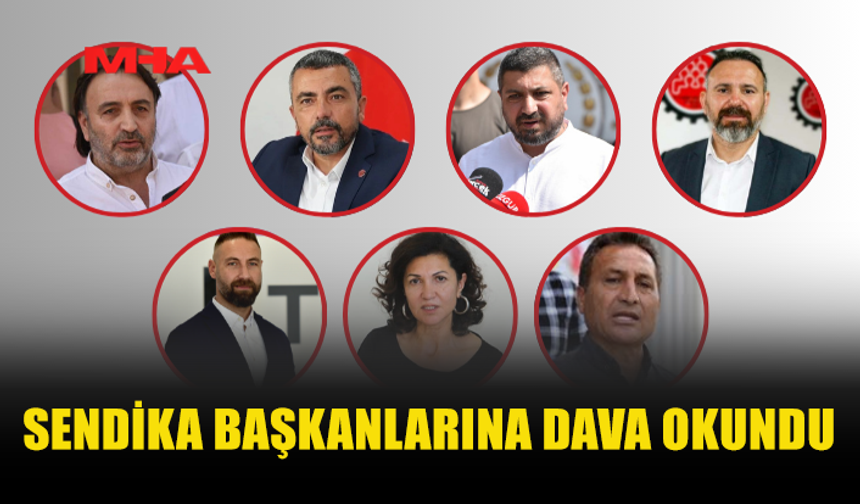 MECLİS ÖNÜ EYLEM SONRASI SENDİKA BAŞKANLARINA DAVA
