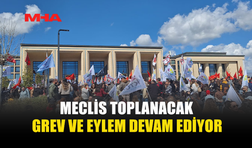 MECLİS’TE KRİTİK GÜN: GENEL KURUL YENİDEN TOPLANIYOR