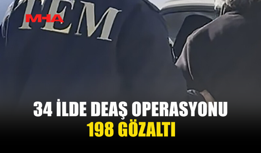 DEAŞ’A BÜYÜK DARBE: 273 ŞÜPHELİYE İŞLEM