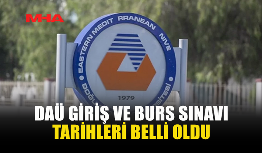 DAÜ GİRİŞ VE BURS SINAVI TARİHLERİ AÇIKLANDI