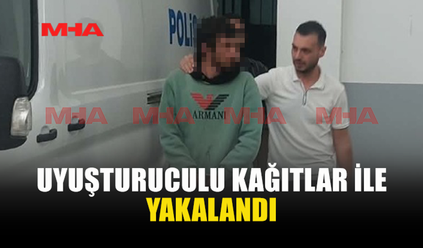 MADDELİ KAĞITLAR İLE YAKALANAN ZANLI TUTUKLANDI