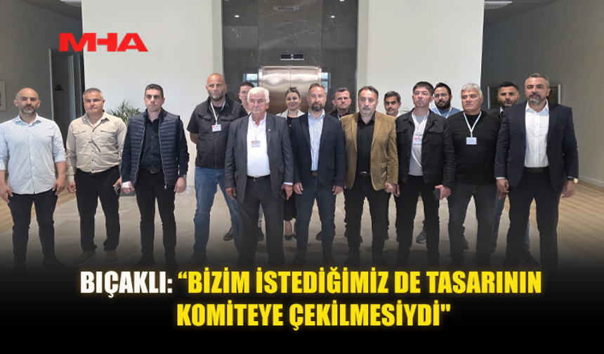 SENDİKACILAR MECLİS'TEYDİ