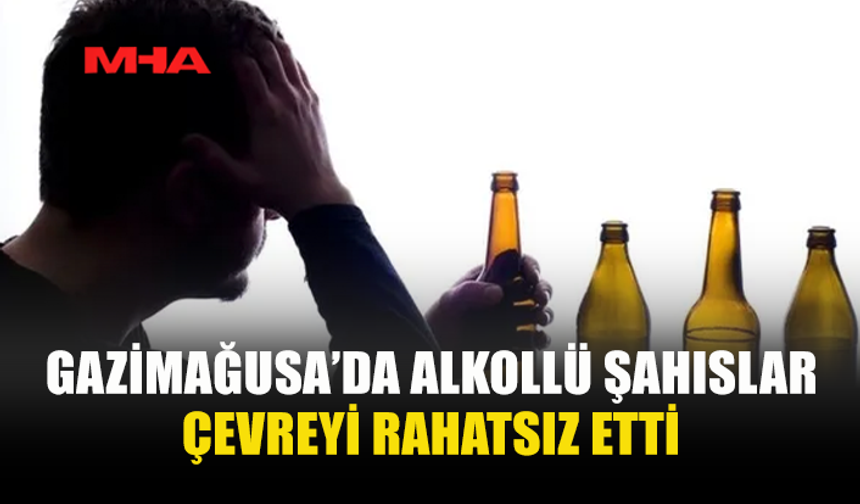 ALKOLLÜ 3 KİŞİ ÇEVREYİ RAHATSIZ ETTİ