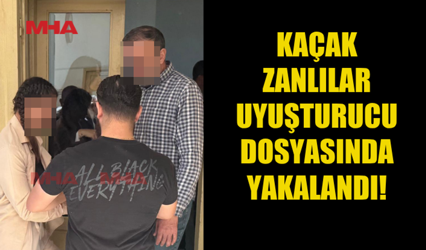 UY*ŞTURUCU OPERASYONU KAÇAK YAŞAMI ORTAYA ÇIKARDI