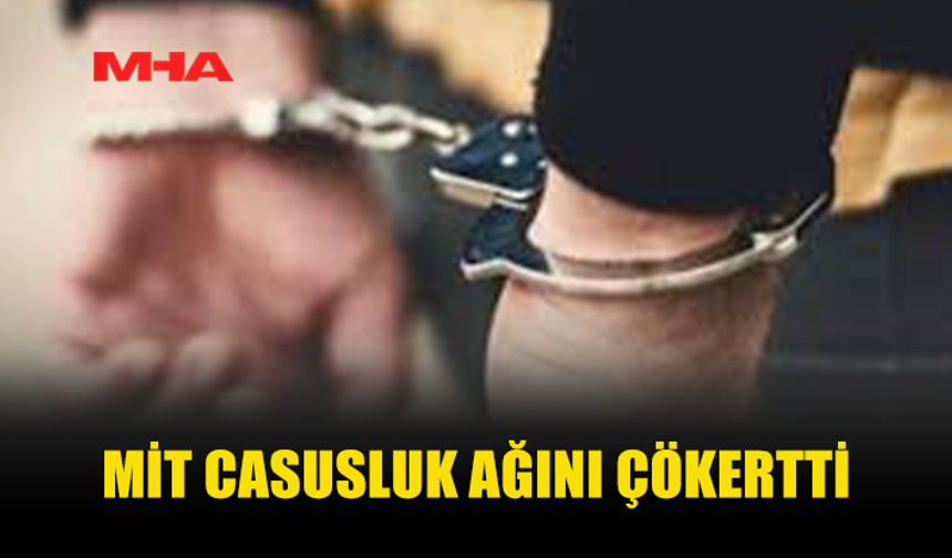 MİT OPERASYONUNDA 7 TUTUKLAMA