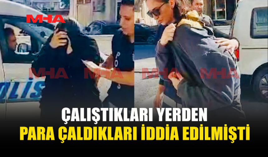 HIRSIZLIKLA SUÇLANAN İKİ KADIN TEMİNATA BAĞLANDI