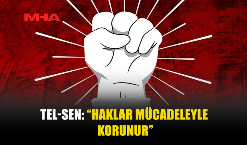 TEL-SEN’DEN 1 MAYIS MESAJI