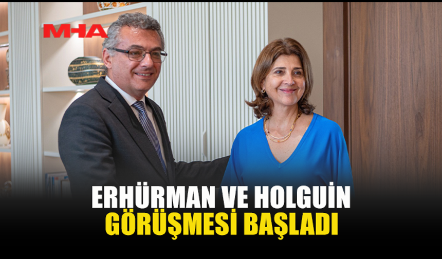 ERHÜRMAN İLE HOLGUİN LEFKOŞA’DA GÖRÜŞTÜ