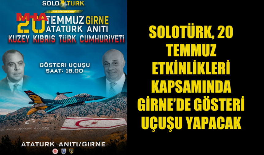 SOLOTÜRK, 20 TEMMUZ'DA GİRNE’DE GÖSTERİ UÇUŞU YAPACAK