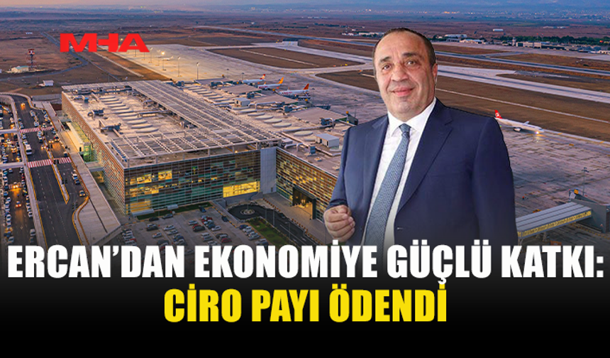 ERCAN HAVALİMANI’NDAN DEVLET KASASINA 393 MİLYON TL KATKI