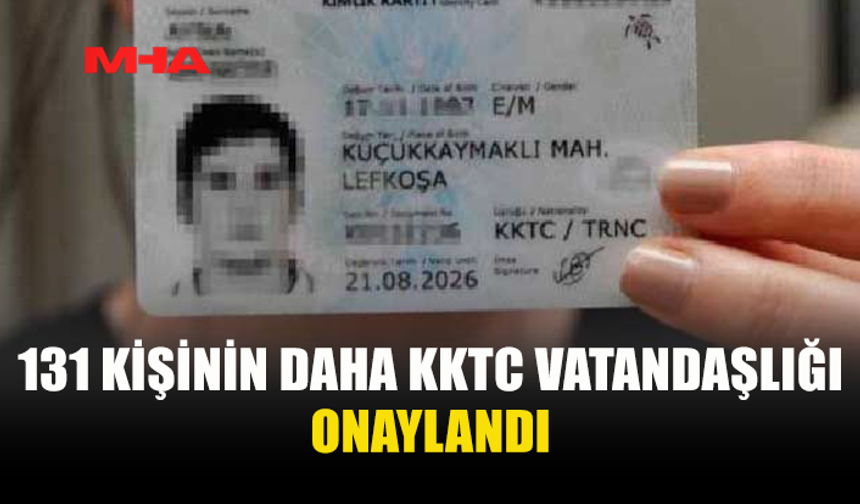 NÜFUSUMUZU BİLMİYORUZ ANCAK, 131 VATADAŞIMIZ DAHA OLDU