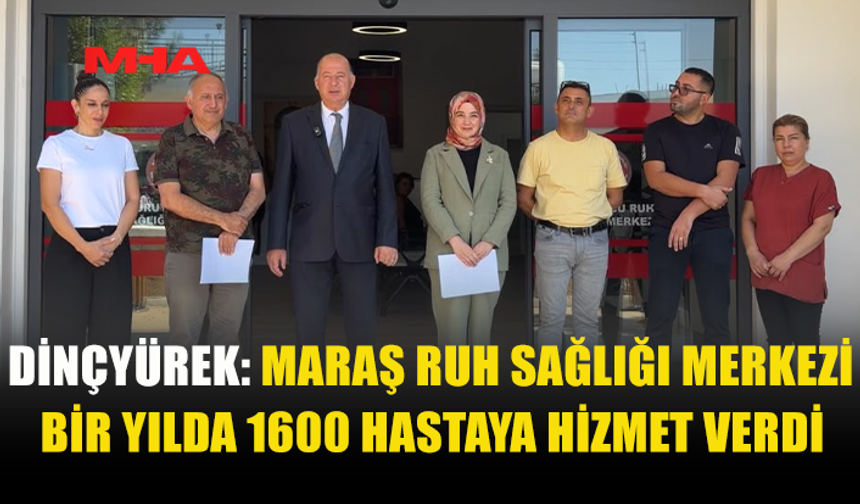 MARAŞ RUH SAĞLIĞI MERKEZİ 1 YILDA 1600 HASTAYA HİZMET VERDİ
