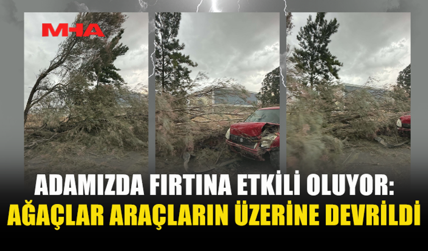 ADAMIZDA ŞİDDETLİ RÜZGAR ETKİLİ OLUYOR