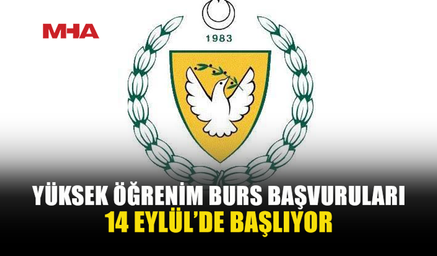 YÜKSEK ÖĞRENİM BURS BAŞVURULARI 14 EYLÜL’DE BAŞLIYOR