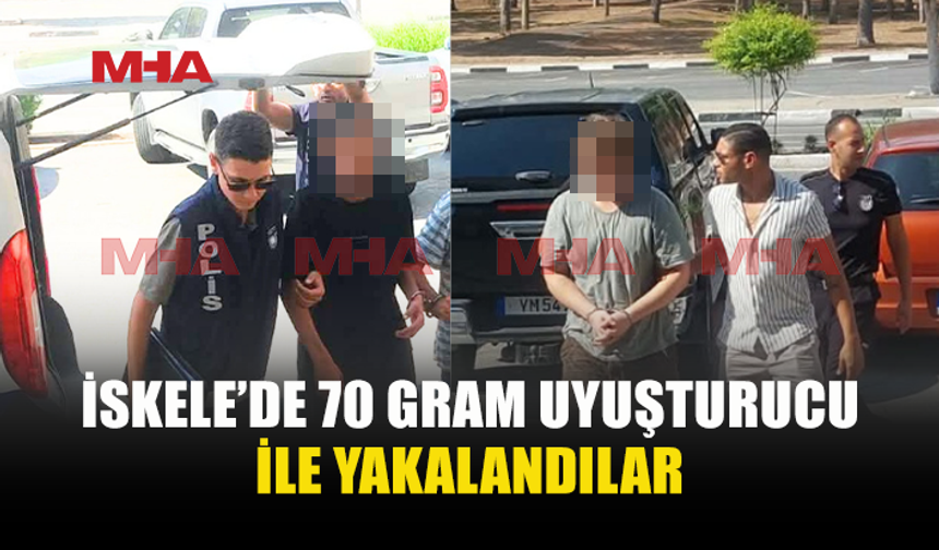 İSKELE'DE UY*ŞTURUCU İLE YAKALANDILAR