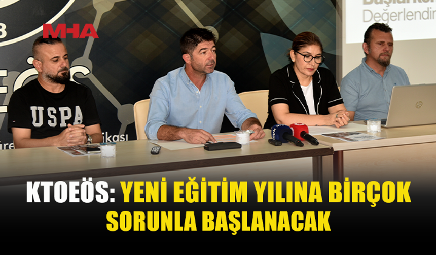 KTOEÖS: OKULLARDA BİNA GÜVENLİĞİ VE ÖĞRETMEN EKSİĞİ SÜRÜYOR