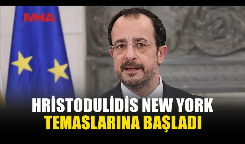 HRİSTODULİDİS’İN NEW YORK GÜNDEMİ KIBRIS SORUNU