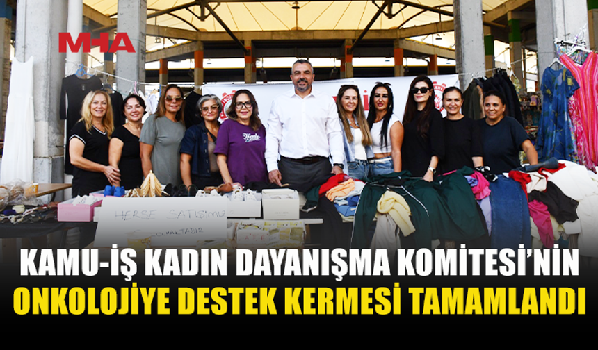 KAMU-İŞ KADIN DAYANIŞMA KOMİTESİ’NDEN ONKOLOJİ’YE DESTEK