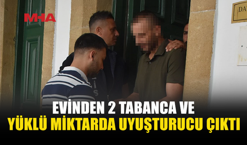 UY*ŞTURUCU VE SİLAHLARLA YAKALANDI, 3 AY CEZAEVİNE GÖNDERİLDİ