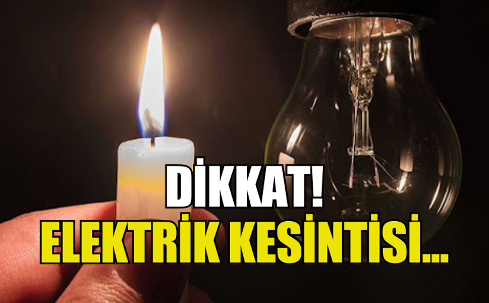 BAFRA'DA YARIN 6 SAATLİK ELEKTRİK KESİNTİSİ...