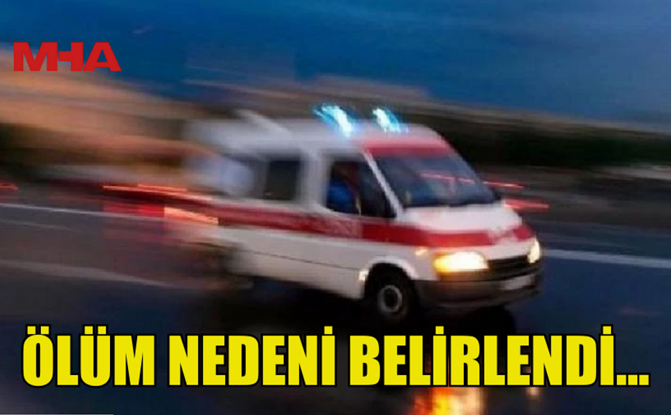 LEFKOŞA’DA YAŞAMINI YİTİREN ALİ YORGANCIOĞLU İÇİN OTOPSİ YAPILDI