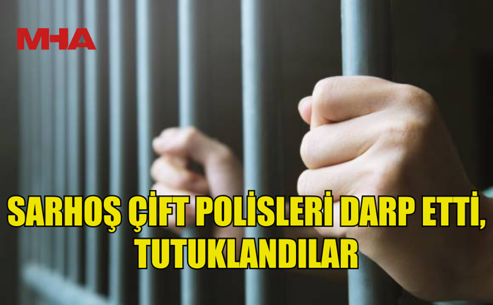 HESAP ÖDEMEDİLER, POLİSLE KAVGA ETTİLER