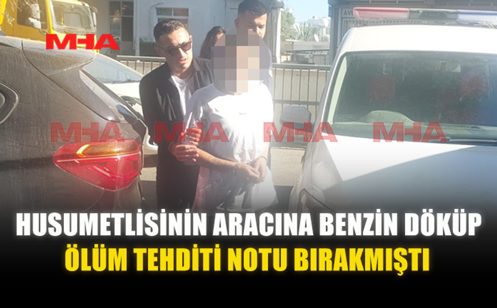 HUSUMETLİSİNE TEHDİT NOTU BIRAKAN ZANLIYA EK TUTUKLULUK