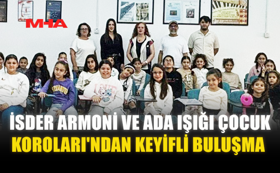 İSDER ARMONİ VE ADA IŞIĞI ÇOCUK KOROLARI'NDAN KEYİFLİ BULUŞMA