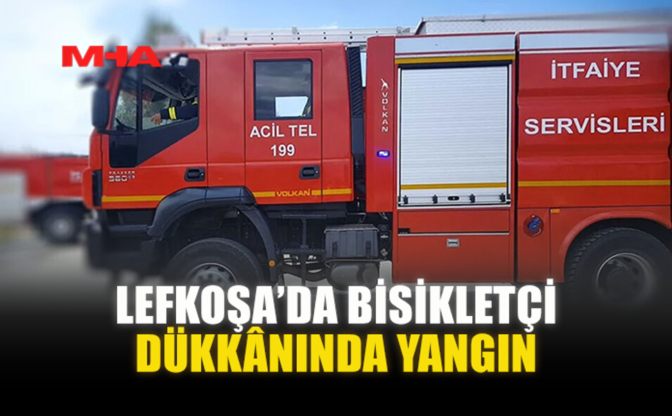 LEFKOŞA’DA BİSİKLETÇİ DÜKKÂNINDA YANGIN