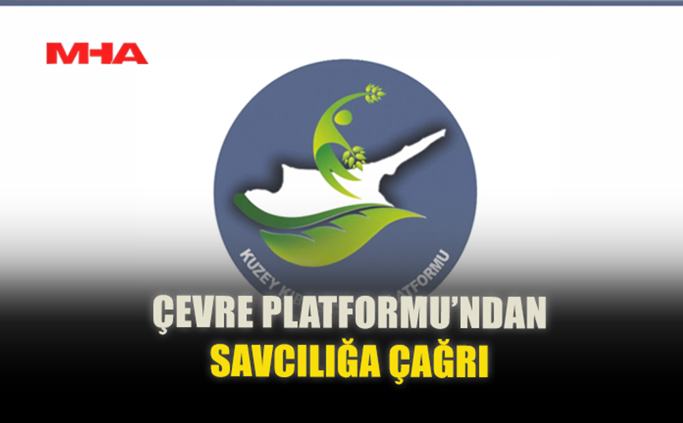 ÇEVRE PLATFORMU'NDAN SAVCILIĞA ÇAĞRI