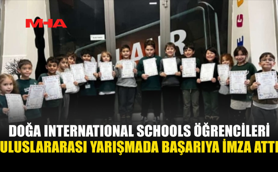 DOĞA INTERNATİONAL SCHOOLS ÖĞRENCİLERİ ULUSLARARASI YARIŞMADA BAŞARIYA İMZA ATTI!