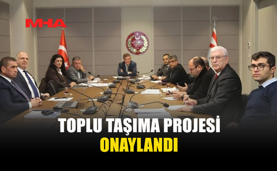 TOPLU TAŞIMA PROJESİ ONAYLANDI