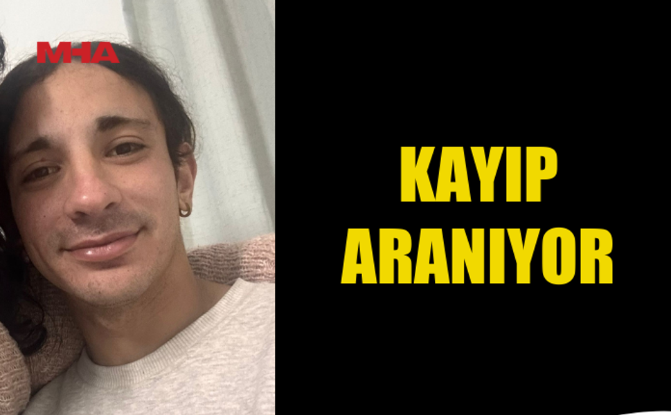 MUHARREM KARABAŞAK'TAN 3 GÜNDÜR HABER ALINAMIYOR