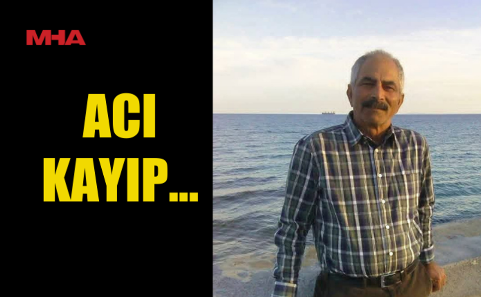 ATLILAR KÖYÜ’NÜN SEVİLEN, SAYILAN İSMİ HAYATINI KAYBETTİ