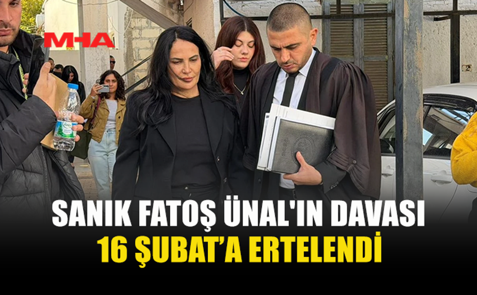 SANIK FATOŞ ÜNAL'IN DAVASI 16 ŞUBAT’A ERTELENDİ