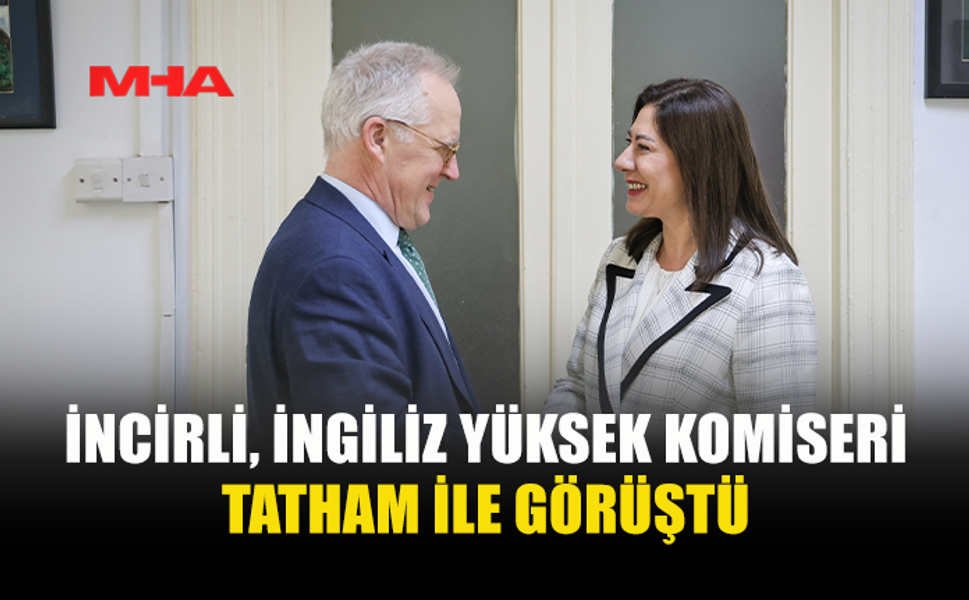 İNCİRLİ, İNGİLİZ YÜKSEK KOMİSERİ TATHAM İLE GÖRÜŞTÜ